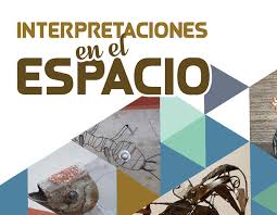 INTERPRETACIONES EN EL ESPACIO @ Sala de Exposiciones Alas de libertad | Cuautitlán Izcalli | Estado de México | México