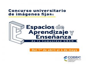 Concurso universitario de imágenes fijas: “Espacios de aprendizaje y enseñanza de la comunidad UNAM" @ CODEIC | Ciudad de México | Ciudad de México | México