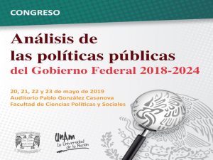 Análisis de las políticas públicas del Gobierno Federal 2018 - 2014 @ Auditorio Pablo González Casanova, FCPyS | Ciudad de México | Ciudad de México | México
