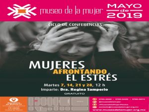 Mujeres afrontando el estrés @ Museo de la Mujer | Centro | Ciudad de México | México