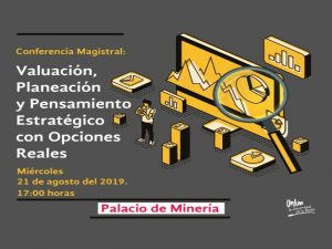Valuación, Planeación y Pensamiento Estratégico con Opciones Reales @ Auditorio Bernardo Quintana | Ciudad de México | Ciudad de México | México