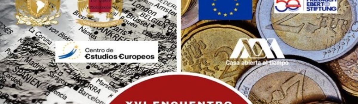 XVI Encuentro Interuniversitario de Estudios Europeos: Derroteros y Definiciones de Europa
